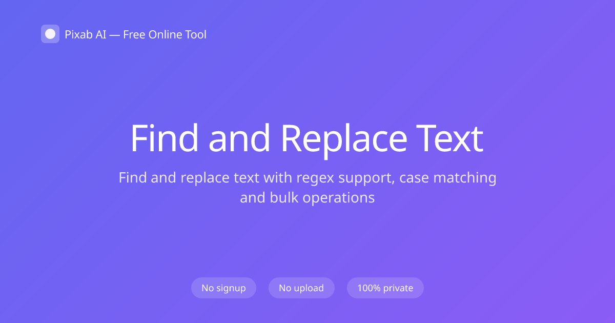Free Find and Replace Text — Pixab AI