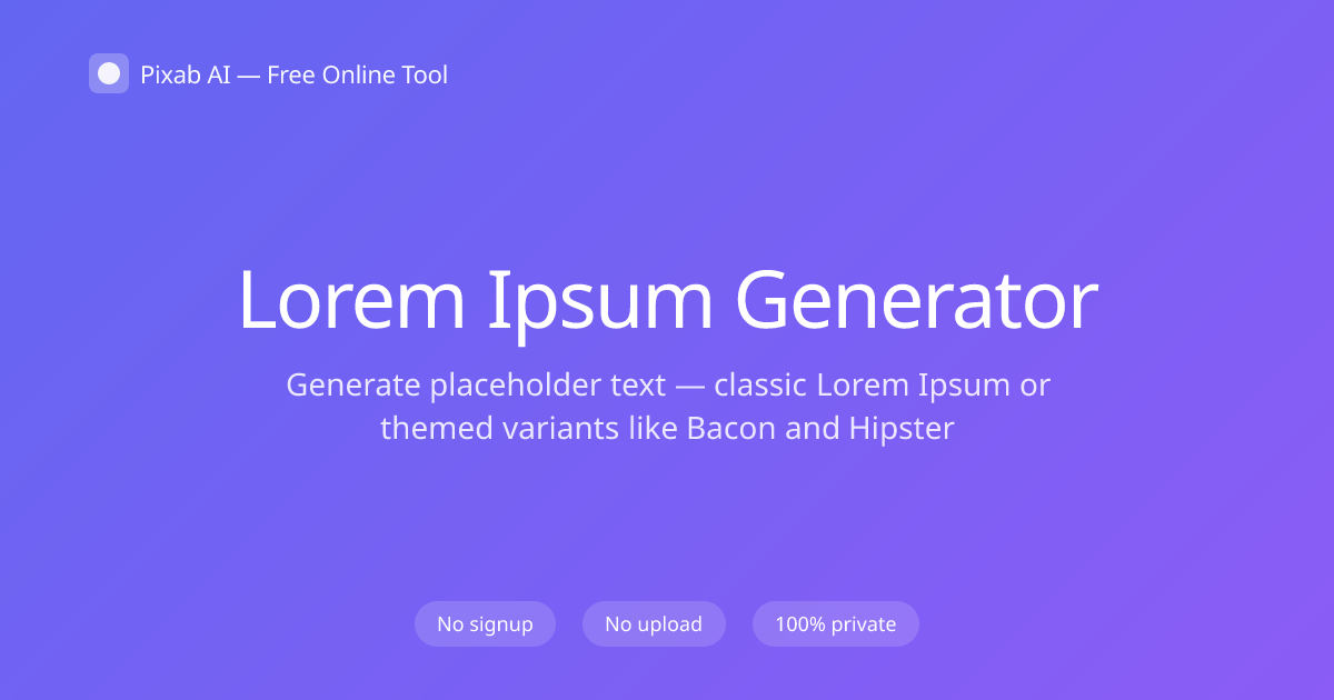 Free Lorem Ipsum Generator — Pixab AI