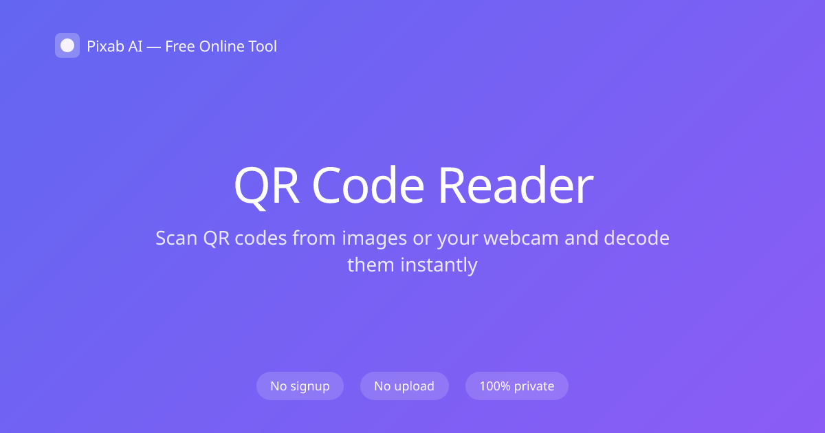 Free QR Code Reader — Pixab AI